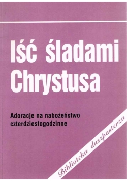 Iść śladami Chrystusa
