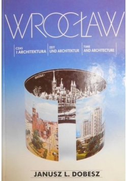 Wrocław czas i architektura