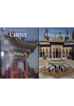Moje podróże. Hiszpania / Chiny