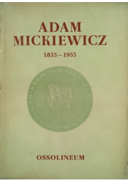 Adam Mickiewicz 18855 - 1955