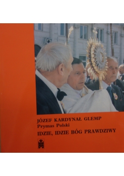 Idzie, idzie Bóg prawdziwy