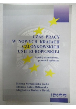 Czas pracy w nowych krajach członkowskich Unii Europejskiej