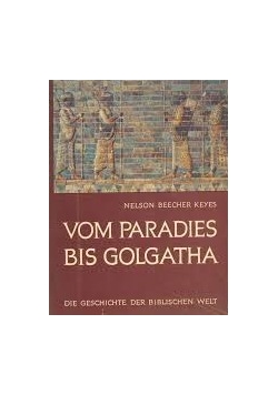 Vom Paradies Bis Golgatha
