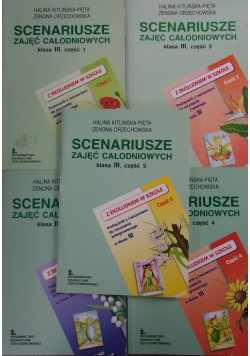 Scenariusze zajęć całodniowych. Klasa III, część I-V