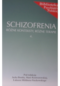 Schizofrenia różne konteksty, różne terapie 4
