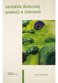 Narzędzia skutecznej promocji w internecie