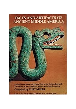 Facts and Artifacts of Ancient Middle America