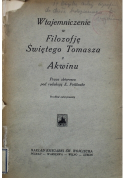 Wtajemniczenie w Filozofję Świętego Tomasza z Akwinu 1930 r.