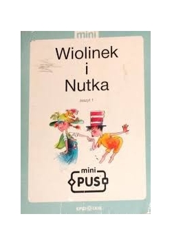 Wiolinek i Nutka. Zeszyt 1