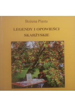 Legendy i opowieści skarżyskie + autograf Piasta
