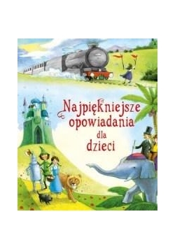 Najpiękniejsze opowiadania dla dzieci