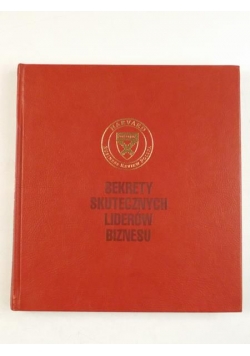 Sekrety skutecznych liderów biznesu