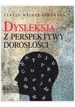 Dysleksja z perspektywy dorosłości