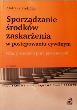 Sporządzanie środków zaskarżenia w postępowaniu cywilnym