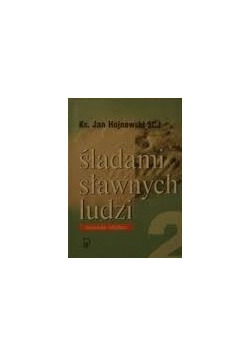 Śladami sławnych ludzi 2