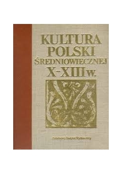 Kultura Polski średniowiecznej X-XIII w.