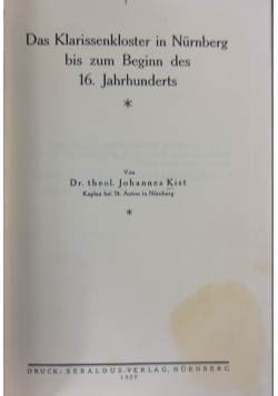 Das Klarissenkloster in Nurnberg bis zum Beginn des 16. Jahrhunderts, 1929 r.