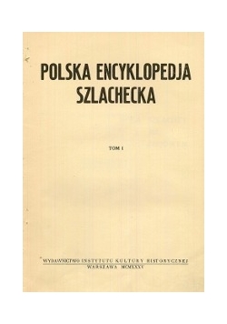 Polska Encyklopedja Szlachecka, Tom I, 1935r.