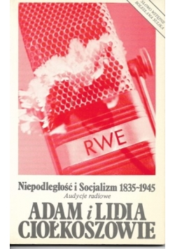 Niepodległość i Socjalizm 1835-1945