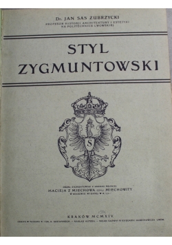 Styl Zygmuntowski 1915 r.