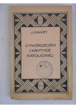O twórczości i krytyce katolickiej, 1930 r.