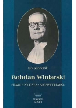 Bohdan Winiarski Prawo Polityka Sprawiedliwość