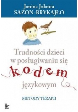 Trudności dzieci w posługiwaniu się kodem językowy