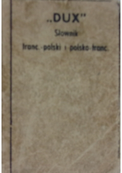 Słownik miniaturowy "Dux". Francusko - polski, polsko - francuski, 1948 r.
