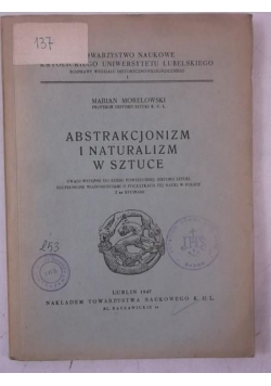 Abstrakcjonizm i naturalizm w sztuce, 1947 r.