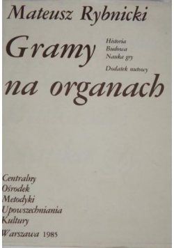 Gramy na organach + dodatek nutowy