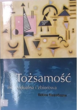 Tożsamość indywidualna i zbiorowa