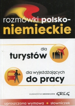 Rozmówki polsko-niemieckie dla turystów wyjeżdżających do pracy