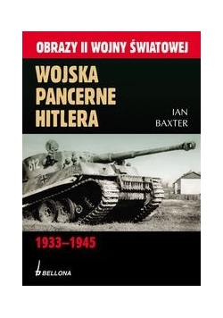 Wojska pancerne Hitlera 1933-1945