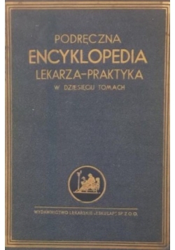 Podręczna encyklopedia lekarza-praktyka 1938 r tom II