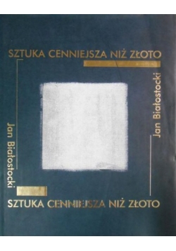 Sztuka cenniejsza niż złoto
