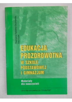 Edukacja prozdrowotna w szkole podstawowej i gimnazjum
