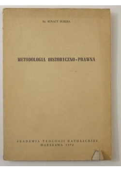 Subera Ignacy  - Metodologia historyczno-prawna