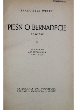 Pieśń o Bernadecie Tom II 1949 r.