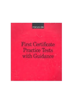 First Certificate Practice Tests with Guidance