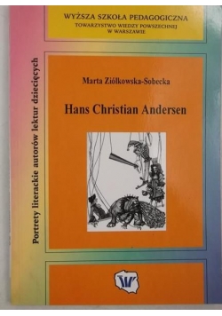 Hans Christian Andersen. Portrety literackie autorów lektur dziecięcych