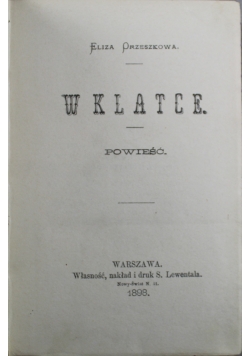 W klatce 1898 r