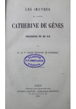 Les Oeuvres de Sainte Catherine De Genes Precedees De Sa Vie 1860 r.