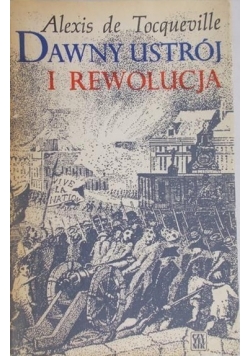 Dawny ustrój i rewolucja