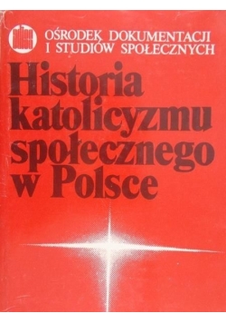 Historia katolicyzmu społecznego w Polsce