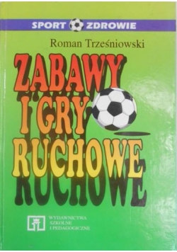 Gry i zabawy ruchowe