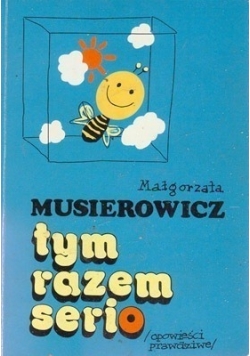 Tym razem serio Opowieści prawdziwe