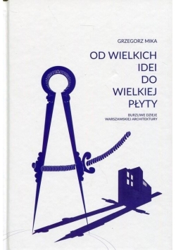 Od wielkich idei do wielkiej płyty