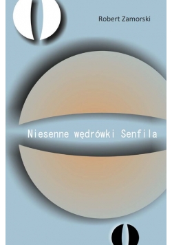 Niesenne wędrówki Senfila