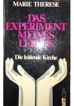 Das Experiment Meines Lebens