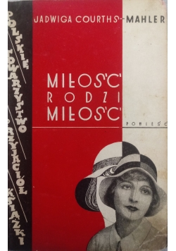Miłość Rodzi Miłość